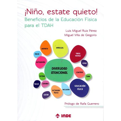 NIÑO ESTATE QUIETO ! - BENEFICIOS DE LA EDUCACION FISICA PAR