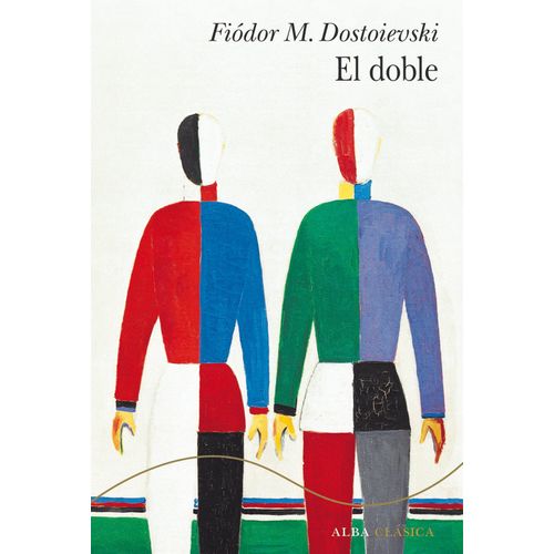EL DOBLE - FIODOR M. DOSTOIEVSKI