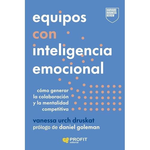 EQUIPOS CON INTELIGENCIA EMOCIONAL - VANESSA URCH DRUSKAT