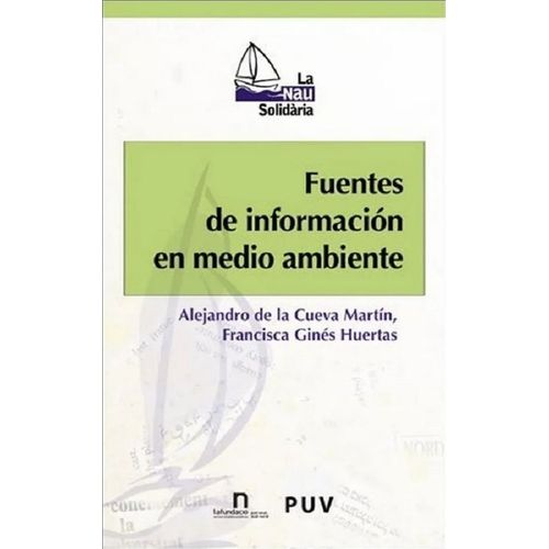 FUENTES DE INFORMACION EN MEDIO AMBIENTE - DE LA CUEVA MARTI