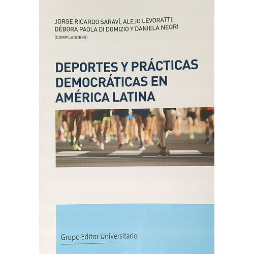 DEPORTES Y PRACTICAS DEMOCRATICAS EN AMERICA LATINA - SARAVI