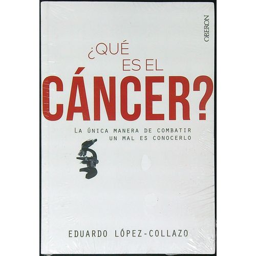 QUE ES EL CANCER? - EDUARDO LOPEZ-COLLAZO
