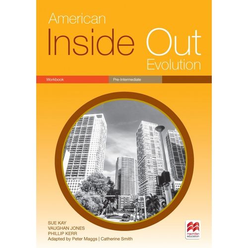 AMERICAN INSIDE OUT EVOLUTION PRE-INTERMEDIATE A - WORKBOOK