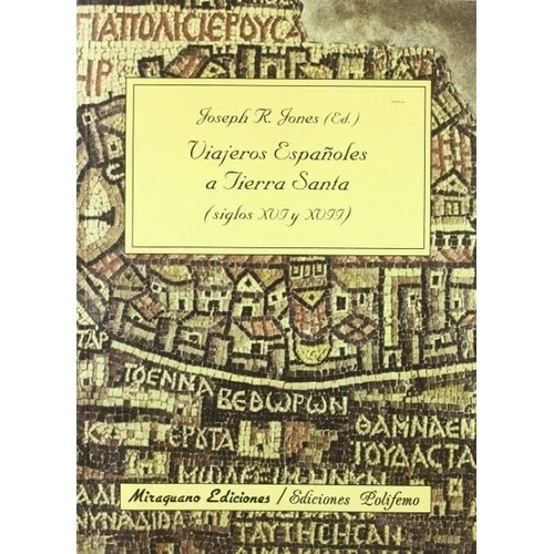VIAJEROS ESPAÑOLES A TIERRA SANTA - SIGLOS XVI Y XVII