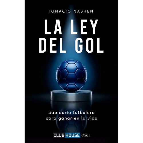 LA LEY DEL GOL - IGNACIO NABHEN