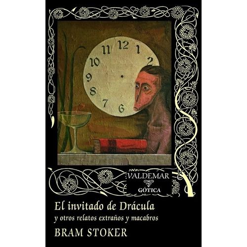 EL INVITADO DE DRACULA Y OTROS RELATOS EXTRAÑOS Y MACABROS