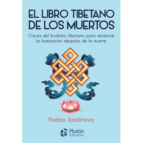 EL LIBRO TIBETANO DE LOS MUERTOS - PADMA SAMBHAVA
