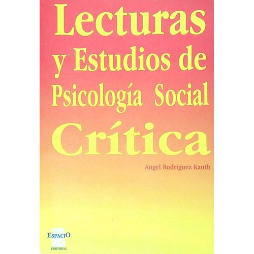 LECTURAS Y ESTUDIOS DE PSICOLOGIA SOCIAL CRITICA