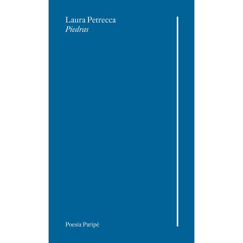 PIEDRAS - LAURA PETRECCA