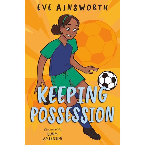 KEEPING POSSESSION - DYSLEXIA-FRIENDLY - EVE AINSWORTH