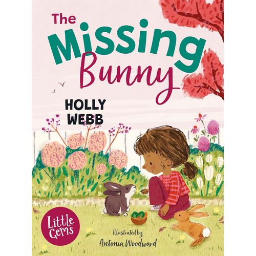 THE MISSING BUNNY - LITTLE GEMS - HOLLY WEBB