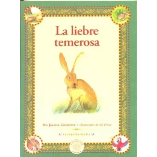 LA LIEBRE TEMEROSA - JAVIERA GUTIERREZ