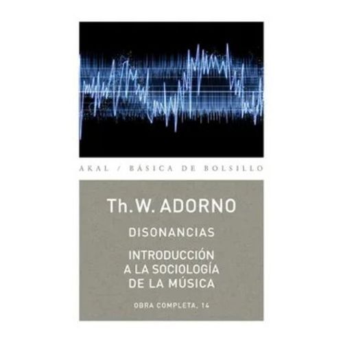DISONANCIAS - INTRODUCCION A LA SOCIOLOGIA DE MUSICA - OBRAS