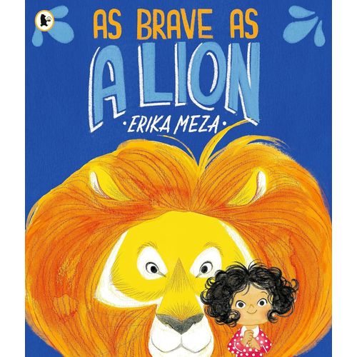 AS BRAVE AS A LION - ERIKA MEZA