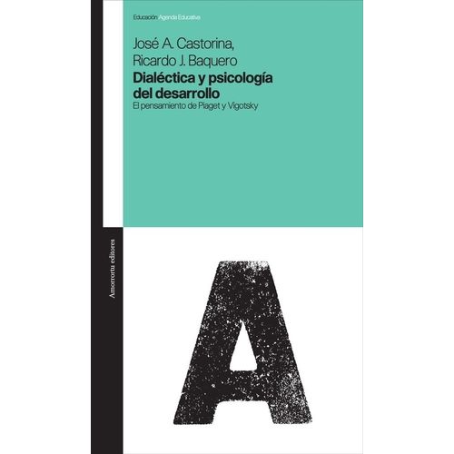 DIALECTICA Y PSICOLOGIA DEL DESARROLLO - CASTORINA - BAQUERO