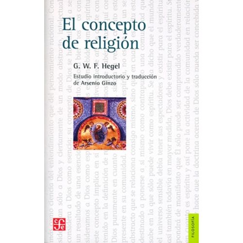 EL CONCEPTO DE RELIGION - G. W. F. HEGEL