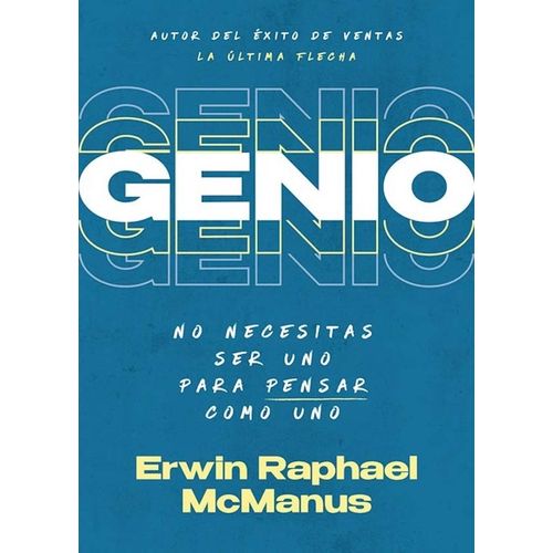 GENIO - NO NECESITAS SER UNO PARA PENSAR COMO UNO