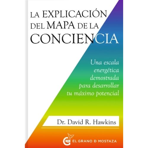 LA EXPLICACION DEL MAPA DE LA CONCIENCIA - DAVID HAWKINS - SBS Librerias