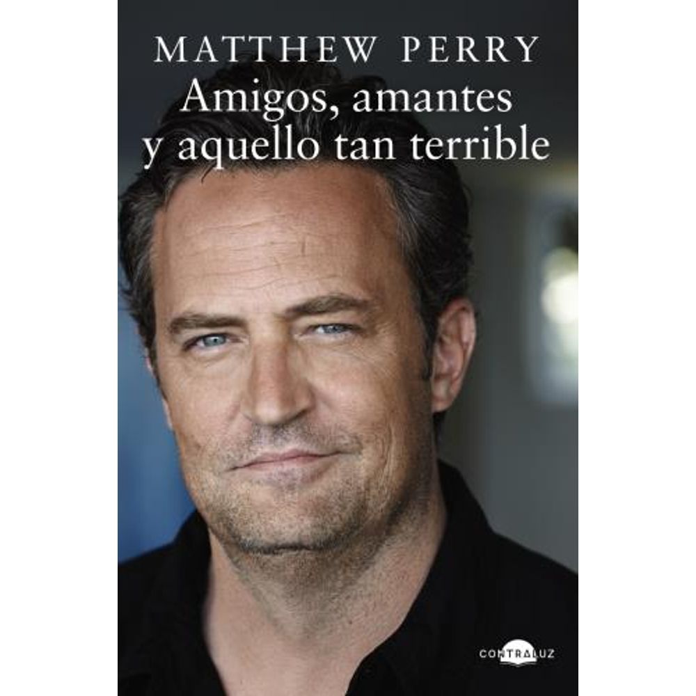 Amigos, Amantes Y Aquello Tan Terrible, De Perry, Matthew